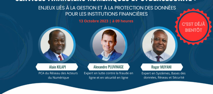(Français) Webinaire du FPM « Services financiers numériques et cybersécurité : enjeux liés à la gestion et à la protection des données pour les institutions financières »